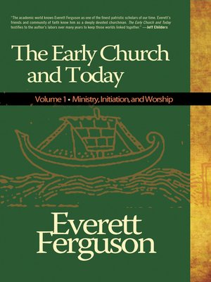 cover image of The Early Church & Today, Volume 1